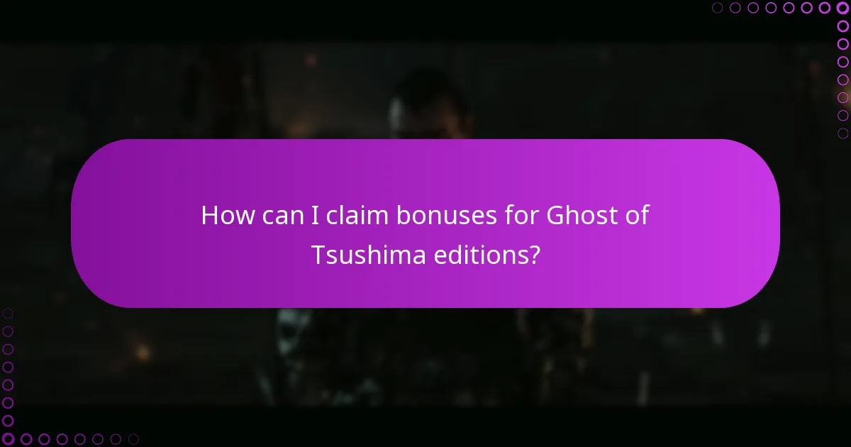 What processes should I understand for managing Ghost of Tsushima content?