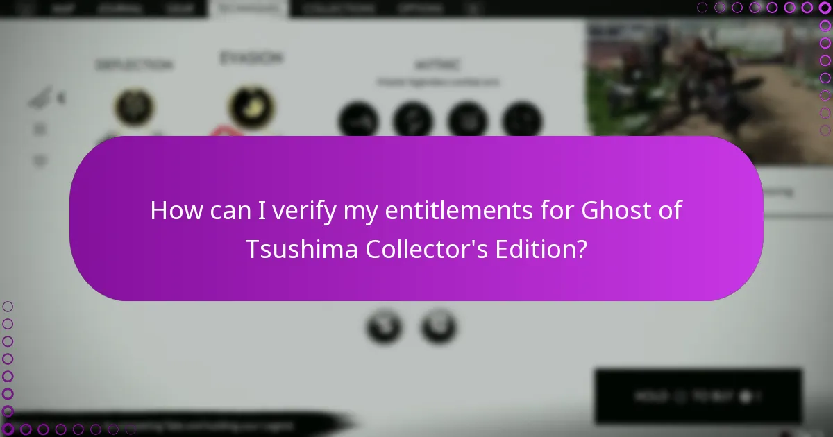 How can I verify my entitlements for Ghost of Tsushima Collector’s Edition?