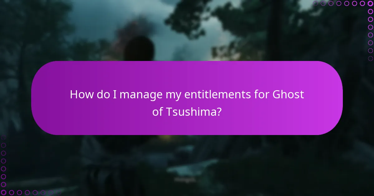 What are the eligibility criteria for Ghost of Tsushima edition content?