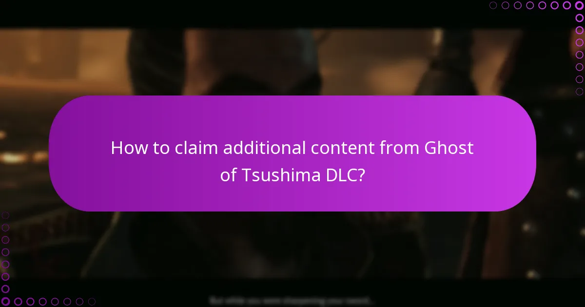 What are the requirements to access Ghost of Tsushima DLC?
