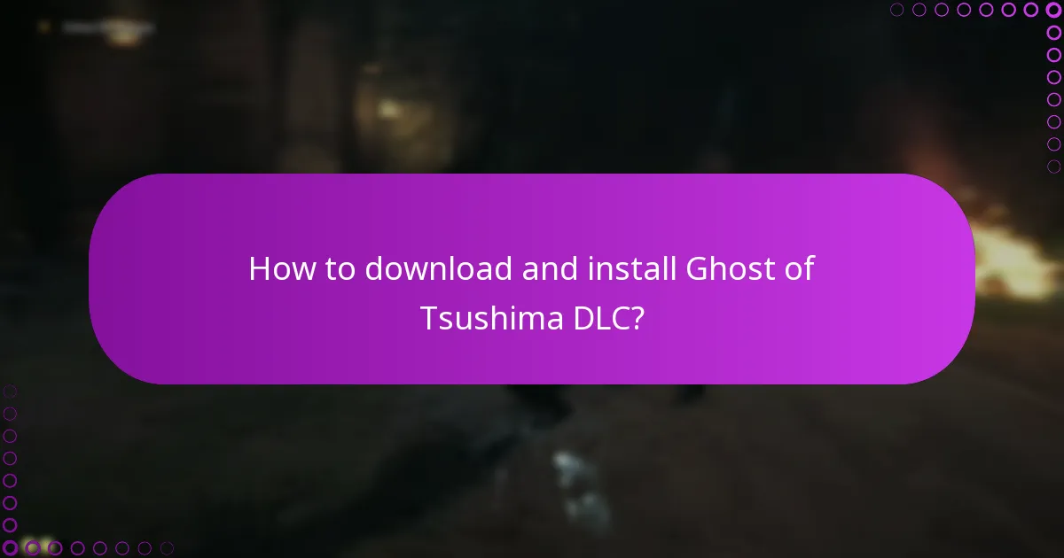 How to download and install Ghost of Tsushima DLC?