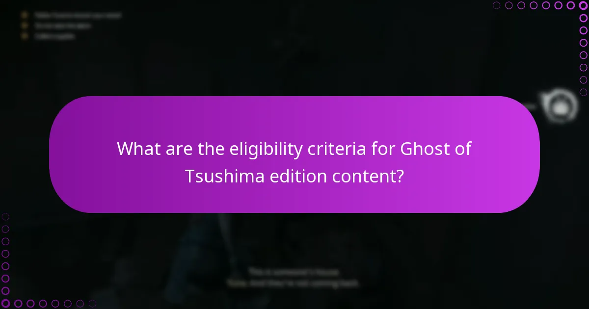What are the common issues with claiming Ghost of Tsushima edition content?