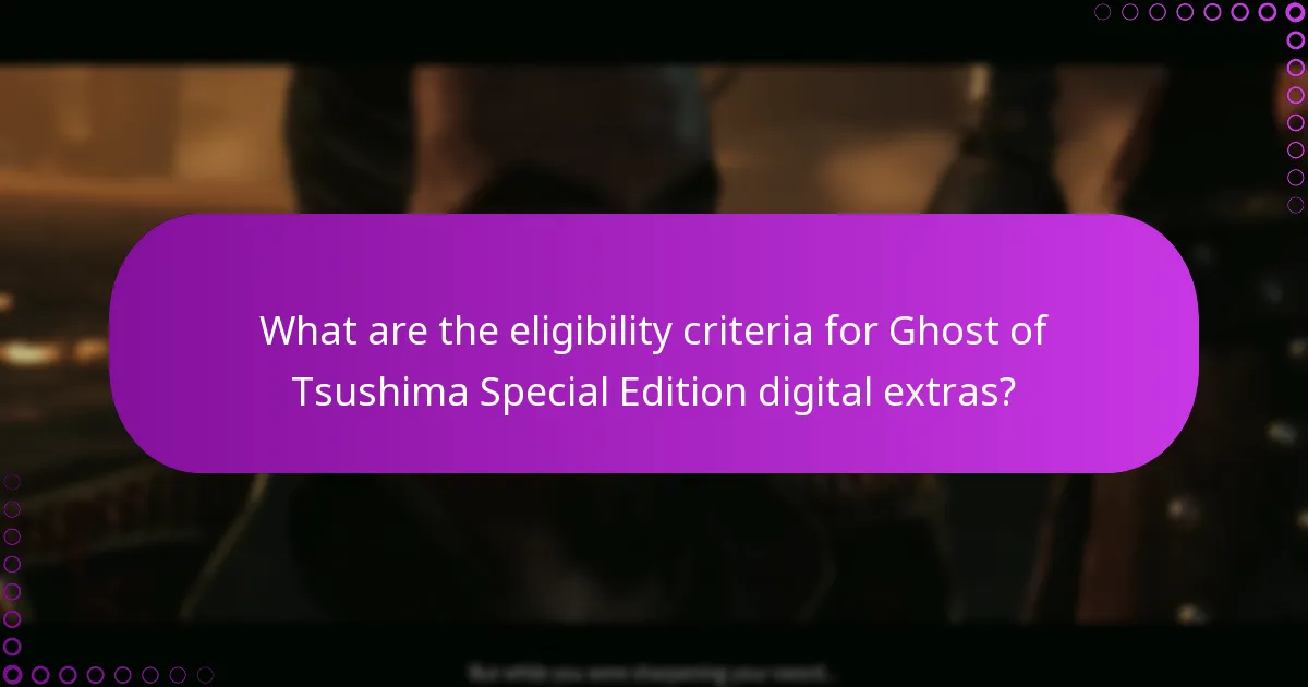 Which platforms support Ghost of Tsushima Special Edition digital extras?